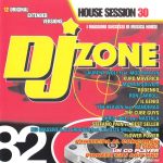 1. Various ‎– DJ Zone 82 – House Session 30, CD, Compilation