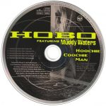 3. Hobo Featuring Muddy Waters ‎– Hoochie Coochie Man, CD, Single