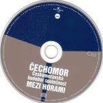 4. Čechomor ‎– Mezi Horami · Dověcnosti 1991 · 1996