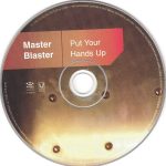 5. Master Blaster ‎– Put Your Hands Up, CD, Album