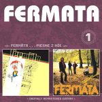 1. Fermata ‎– Fermáta Pieseň Z Hôľ