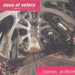 1. Gregoriana, Jan Mikušek ‎– Nova Et Vetera, CD, Album, Digipak