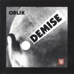 1. Orlík ‎– Demise !, CD, Album, Reissue