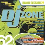 1. Various ‎– DJ Zone 62 – Dance Session 27, CD, Compilation