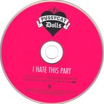 3. Pussycat Dolls ‎– I Hate This Part, CD, Single, Enhanced