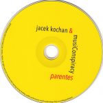 4. Jacek Kochan & MusiConspiracy ‎– Parentes, CD, Album, Digipak