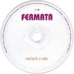 6. Fermata ‎– Fermáta Pieseň Z Hôľ