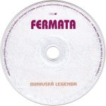 6. Fermata ‎– Huascaran Dunajská Legenda