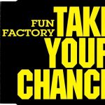 1. Fun Factory ‎– Take Your Chance, CD, Single