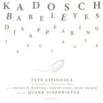 1. Kadosch ‎– BabelEyes Disappearing Languages, CD, Album, Digipak