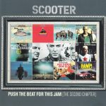 1. Scooter ‎– Push The Beat For This Jam (The Second Chapter)