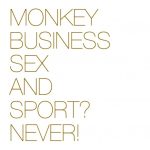 1. Monkey Business ‎– Sex And Sport Never!, Vinyl, LP, Album