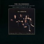 1. The Cranberries ‎– Everybody Else Is Doing It So Why Can’t We (The Complete Sessions 1991-1993)