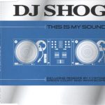 1. DJ Shog ‎– This Is My Sound, CD, Single