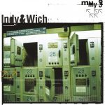 1. Indy & Wich ‎– My 3, CD, Album, Reissue, 2018, 8590166921124