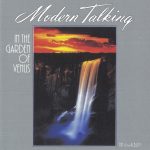 1. Modern Talking ‎– In The Garden Of Venus – The 6th Album, CD, Album, Reissue