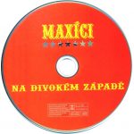 4. Maxíci ‎– Maxíci Na Divokém Západě, CD, Album