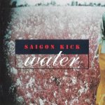 1. Saigon Kick ‎– Water, CD, Album