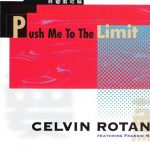 1. Celvin Rotane Featuring Frankie McCoy ‎– Push Me To The Limit, CD, Single