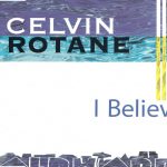 1. Celvin Rotane ‎– I Believe, CD, Single