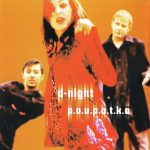 1. D-NIGHT ‎– P.O.U.P.A.T.K.O., CD, Album