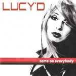 1. Lucy’D ‎– Come On Everybody