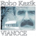 1. Robo Kazík ‎– Vianoce, CD, Album