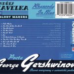 3. Ondřej Havelka A Jeho Melody Makers ‎– Rhapsody In Blue (V Původním Aranžmá Pro Klavír A Jazzový Orchestr) Pocta George Gershwinovi (Slavné Evergreeny V Autentické Podobě)