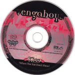 3. Vengaboys ‎– Kiss (When The Sun Don’t Shine), CD, Single