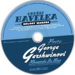 4. Ondřej Havelka A Jeho Melody Makers ‎– Rhapsody In Blue (V Původním Aranžmá Pro Klavír A Jazzový Orchestr) Pocta George Gershwinovi (Slavné Evergreeny V Autentické Podobě)