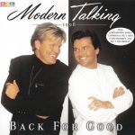 1. Modern Talking ‎– Back For Good – The 7th Album, CD, Album, Reissue