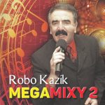 1. Robo Kazík ‎– Megamixy 2, CD, Album