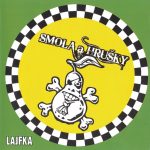 1. Smola A Hrušky ‎– Lajfka, CD, Album