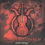 1. Cigánski Diabli ‎– Gypsy Devils, CD, Album, Digipak