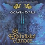 1. Cigánski Diabli‎ – Diabolské Vianoce (Vaše Najkrajšie Vianočné Piesne), CD, Album, Super Jewel Case