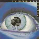 1. Ivo Cicvárek A Oko – Vidět Víc, CD, Album