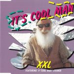 1. XXL Featuring P. Cool Man Steiner ‎– It’s Cool Man, CD, Single