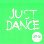 1. Various ‎– Just Dance 2016 (20+16 Hits & Remixes)