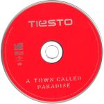 4. Tiësto ‎– A Town Called Paradise, CD, Album