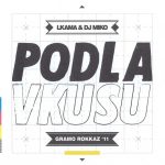 1. Lkama & DJ Miko – Podla Vkusu