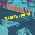 1. Maniak ‎– AK-47