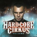 1. Palermo – Hardcore Cirkus