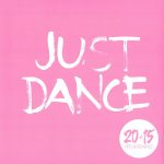 1. Various ‎– Just Dance 2015 (20+15 Hits & Remixes)