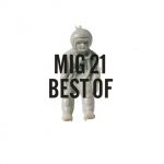 1. Mig 21 ‎– Best Of