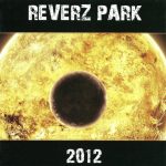 1. Reverz Park ‎– 2012, CD, Album