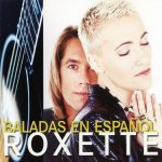 1. Roxette ‎– Baladas En Español