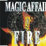 1. Magic Affair ‎– Fire, CD, Single