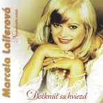 1. Marcela Laiferová ‎– Dotknúť Sa Hviezd