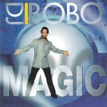 1. DJ BoBo ‎– Magic, CD, Album, 8590442042642