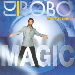 1. DJ BoBo ‎– Magic (Limited LED-Edition), 4016888400524